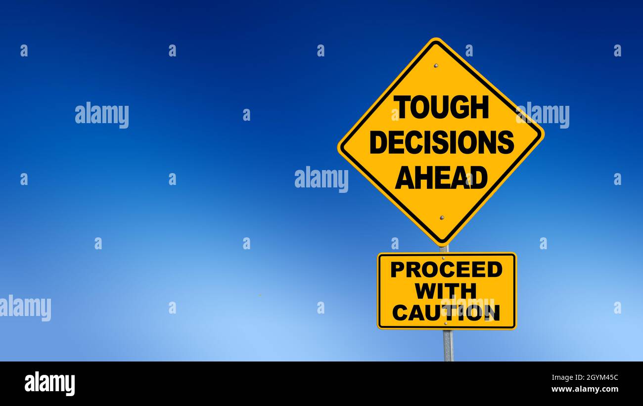 Decisiones difíciles por delante Continúe con la señal de precaución en amarillo con fondo azul - Ilustración Foto de stock