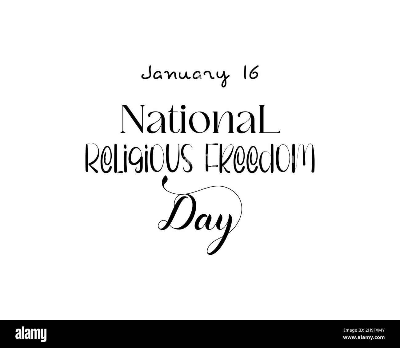 Enero 16 - Diseño de letras de mano estilo caligrafía para el Día Nacional de la Libertad Religiosa. Diseño de ilustración vectorial para pancarta, póster, camiseta, tarjeta. Ilustración del Vector