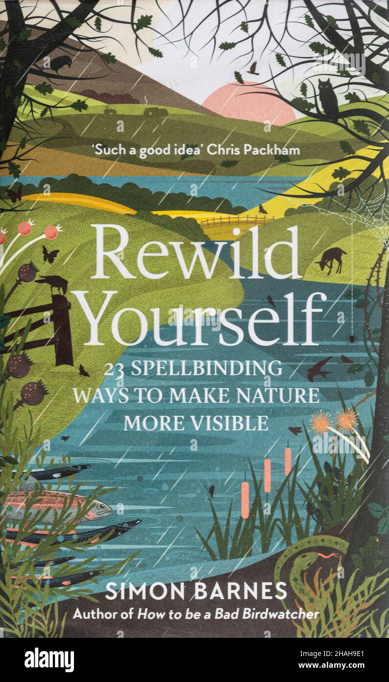 Rewild self, libro de Simon Barnes Foto de stock