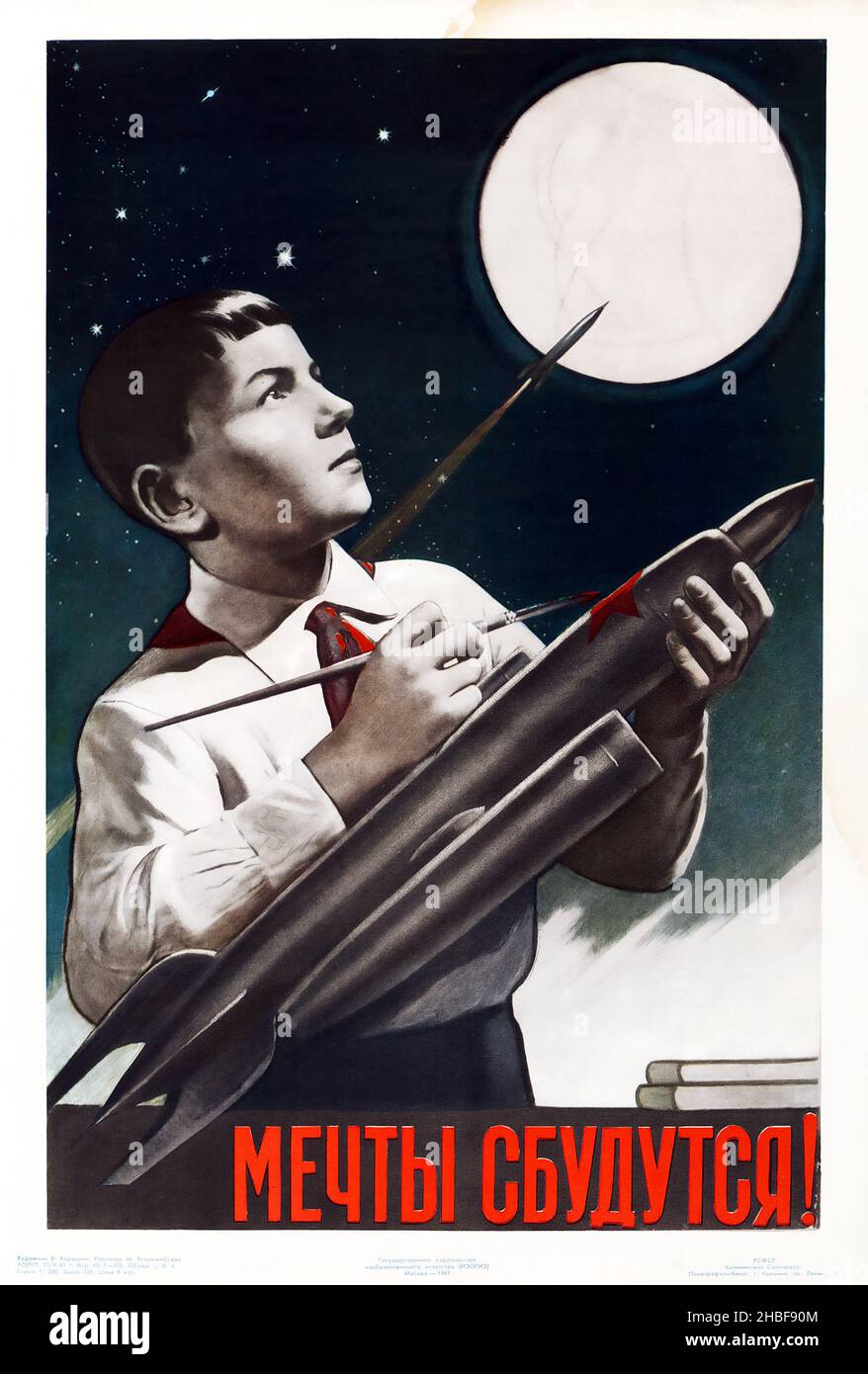 Cartel Vintage - Rusia / Soviet. Los sueños se hacen realidad (Moscú, 1961). Cartel de propaganda ruso. Cartel de Space Race. Foto de stock