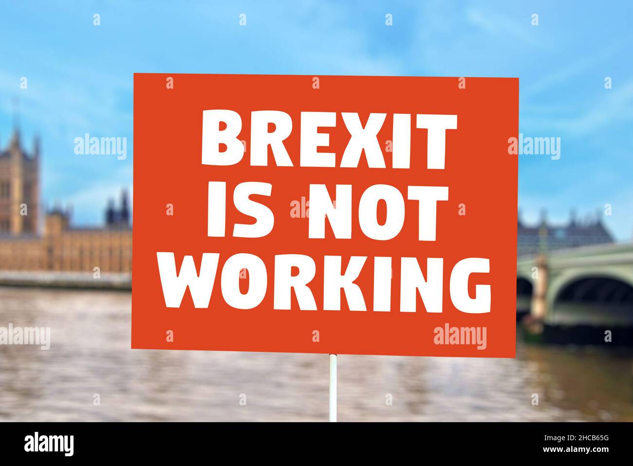 Señal de protesta contra el Brexit con texto 'El Brexit no funciona' Foto de stock