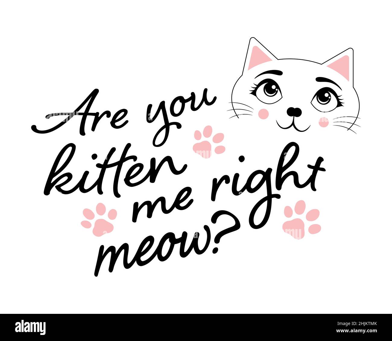 ¿Me estás gatito bien meow? Gato con iconos de pata y texto sobre fondo blanco. Ilustración del Vector