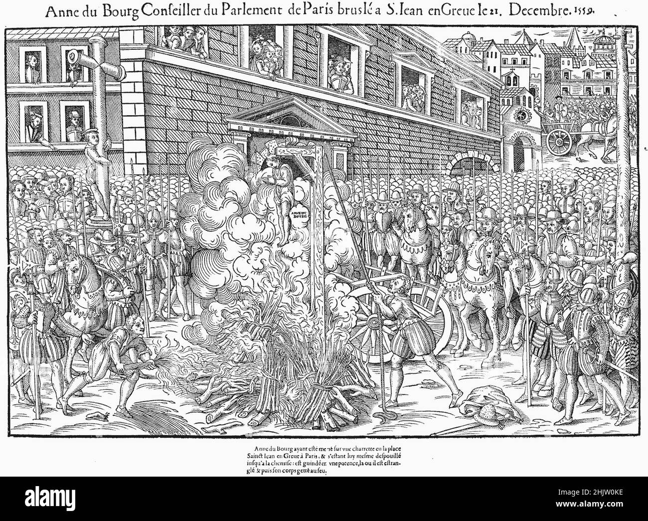El juicio y la ejecución de Anne du Bourg fue un acontecimiento crítico en la historia del conflicto religioso en París, antes del estallido de las guerras francesas de religión tres años más tarde. Anne du Bourg, juez del Parlement de París, sería ejecutada, después de llamar al rey Enrique II un adúltero y blasfemo, Foto de stock