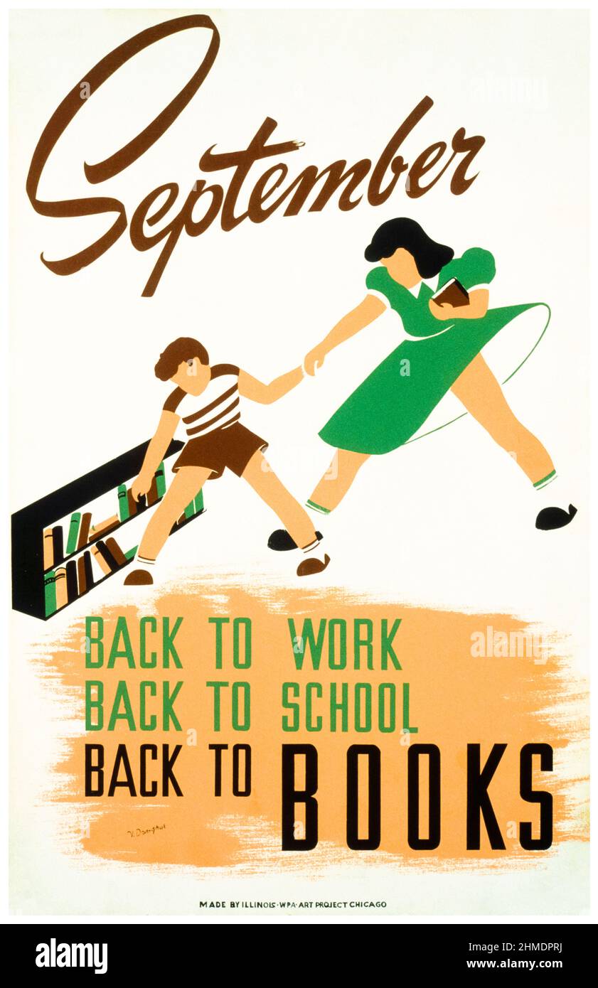 Septiembre: De vuelta al trabajo, de vuelta a la escuela, de vuelta a los libros, promoviendo la educación a través de la lectura y las bibliotecas - 1940 poster de Chicago, Illinois WPA Art Project USA - artista V Donoghue Foto de stock