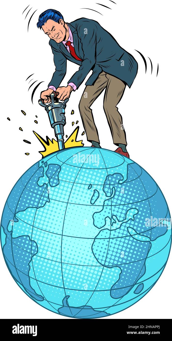 Un hombre de negocios con un martillo extrae los recursos naturales del planeta tierra. La economía mundial. Negocio global Ilustración del Vector
