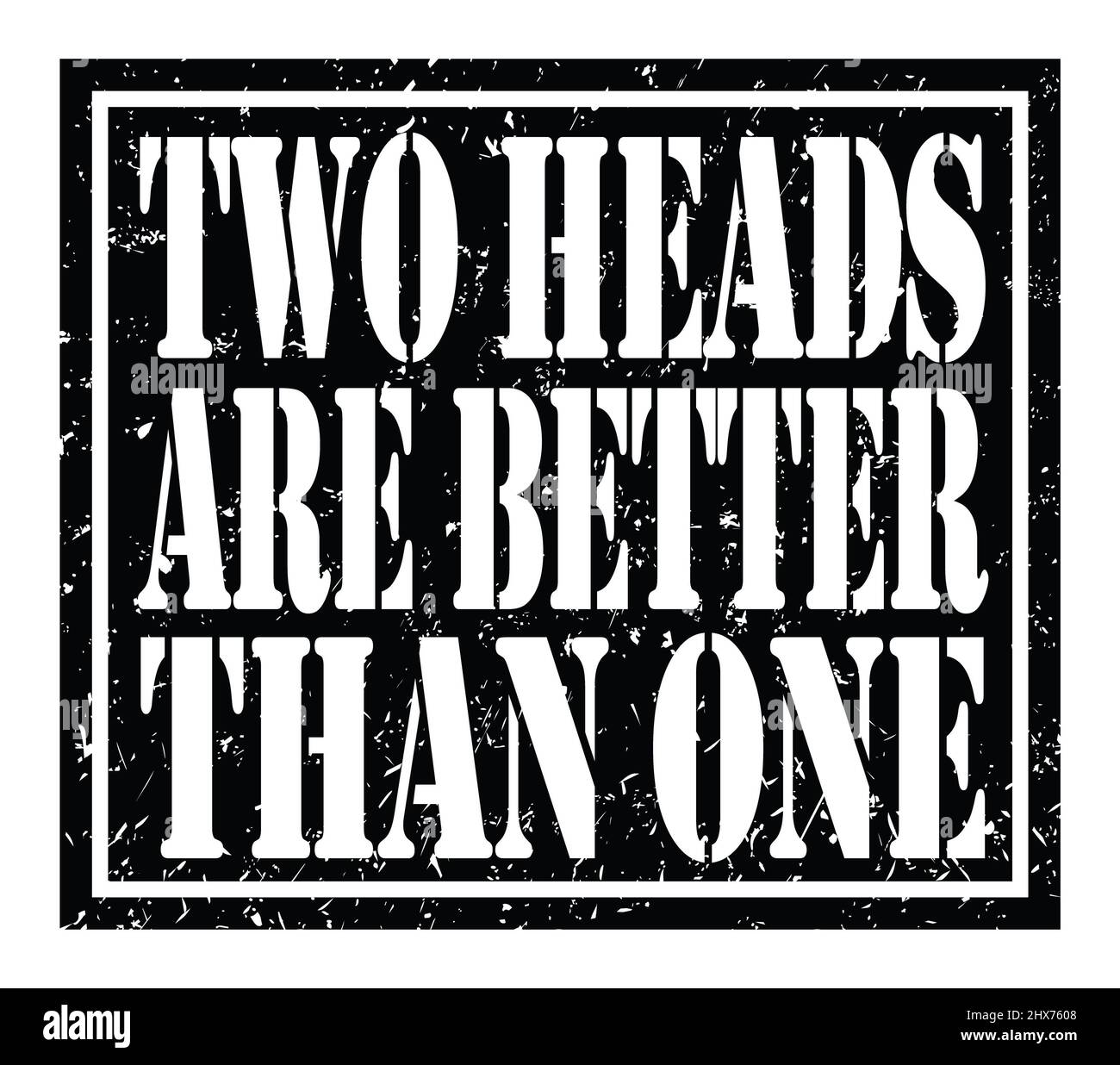 DOS CABEZAS SON MEJORES QUE UNA, palabras escritas en el sello negro