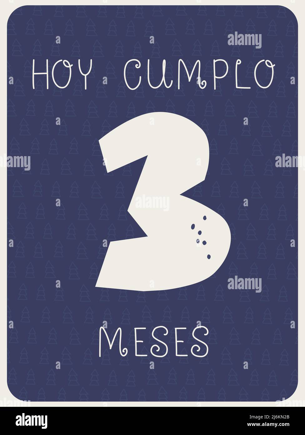 Tarjeta de felicitación para el cumpleaños de un bebé en español. Hoy tengo 3  meses. Ilustración vectorial en colores pastel monocromos Imagen Vector de  stock - Alamy