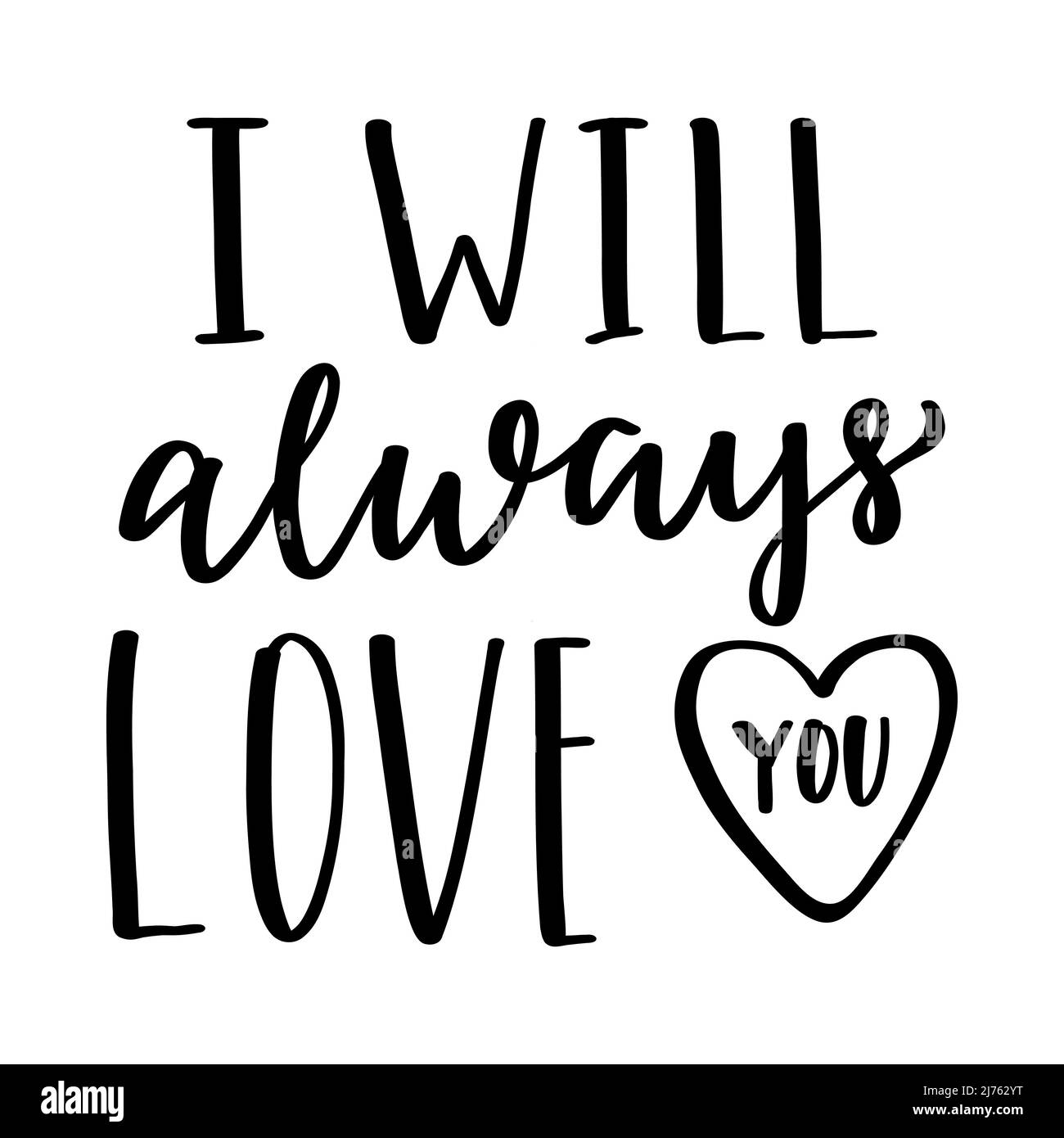 La frase manuscrita siempre te quiero. Letras de mano. Palabras sobre