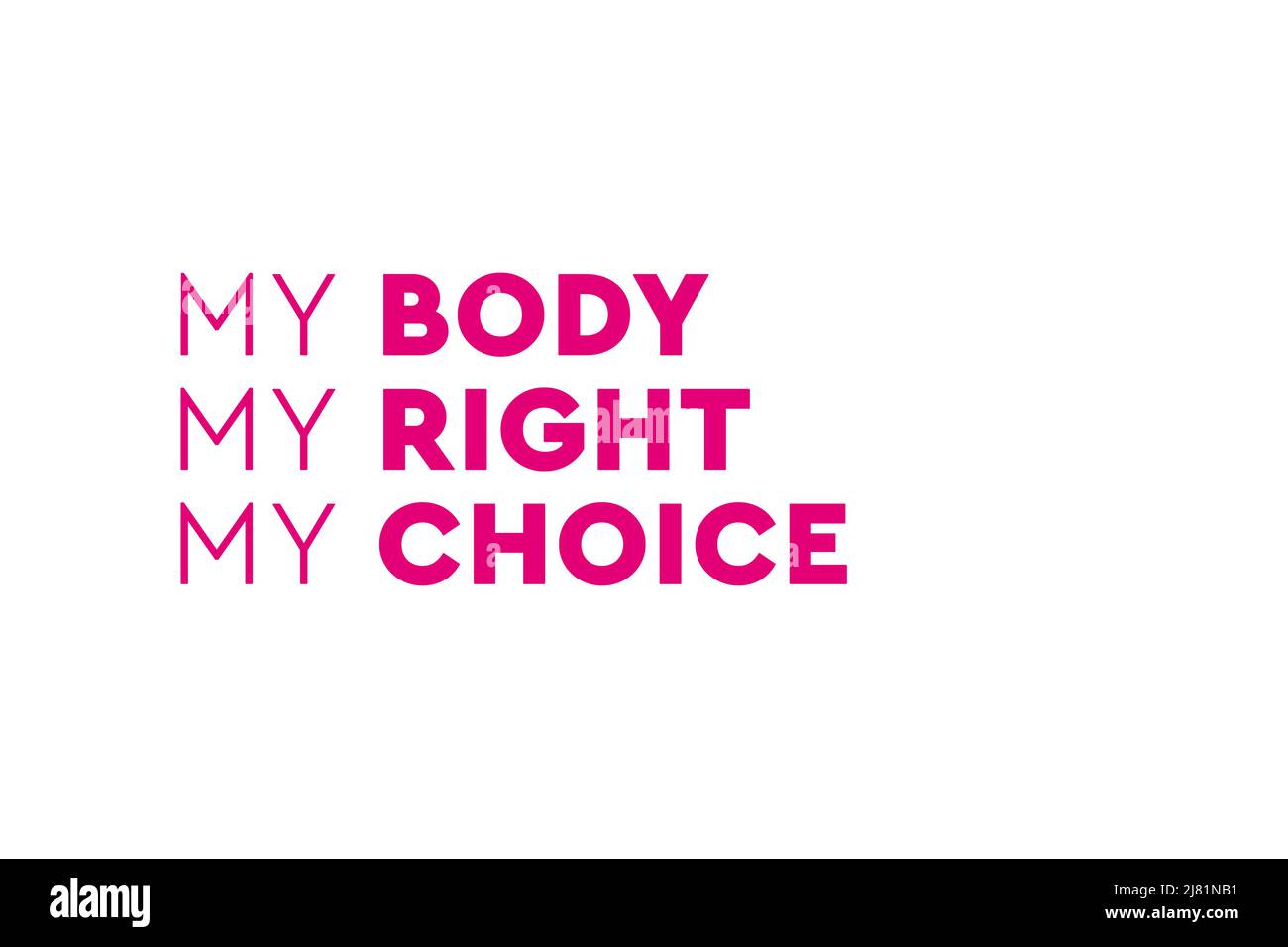 Mantenga legal el aborto. Mi cuerpo mis reglas. Póster, banner o fondo de Pro abortion Foto de stock