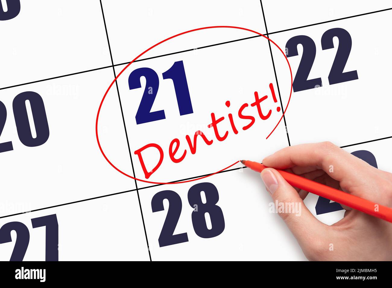 21st día del mes. ESCRIBIR a mano texto DENTISTA y rodear la fecha del calendario. Dentist Healthcare Programa Médico Concepto de Cita. Día de la y Foto de stock