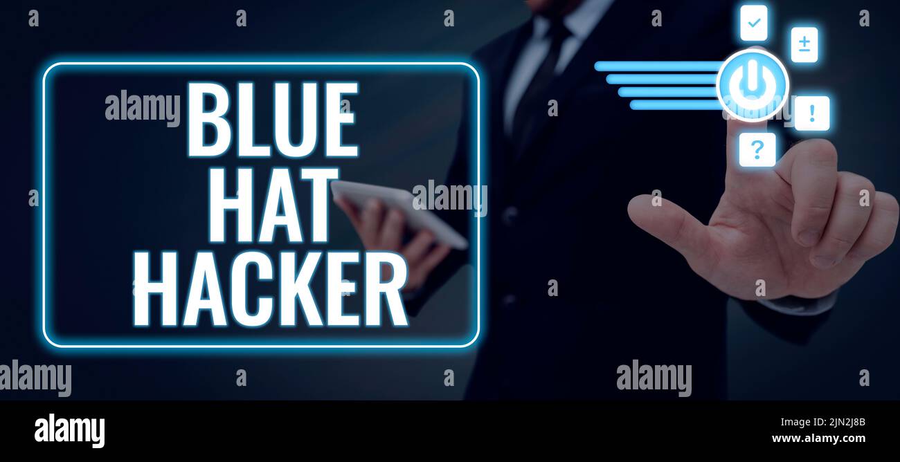 Señal que muestra Blue Hat Hacker. Idea de negocio persona que consulta