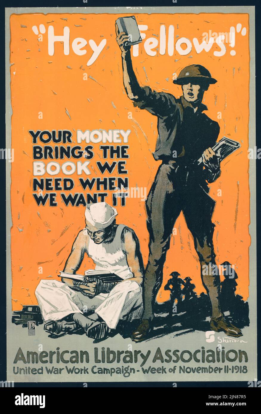 «¡Hola, compañeros!» Su dinero trae el libro We We When We Want It, American Library Association, United War Work Campaign, 11 de noviembre (1918) Afiche de la era de la Primera Guerra Mundial de John Sheridan Foto de stock