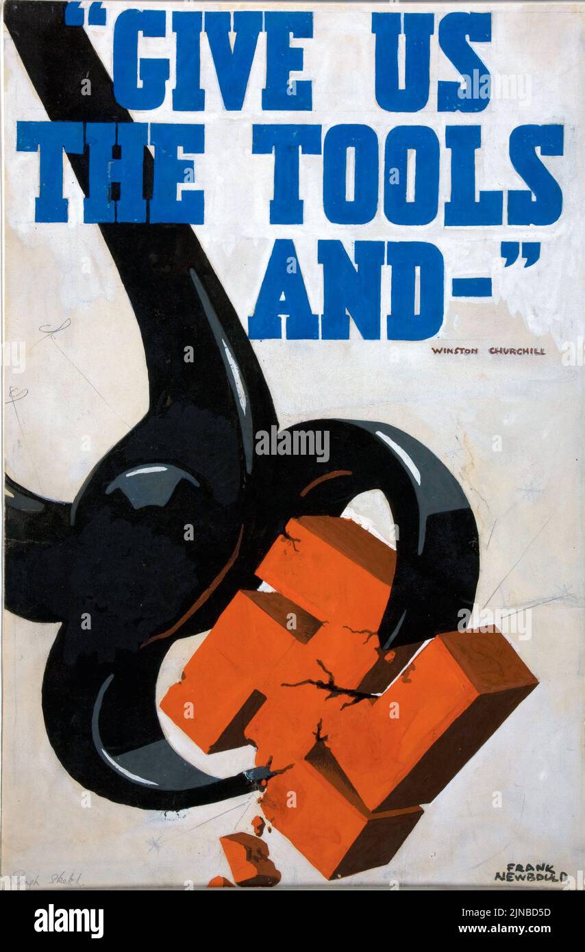 «Danos las herramientas y-», Winston Churchill (1939-1946), póster británico de la Segunda Guerra Mundial de Frank Newbould Foto de stock