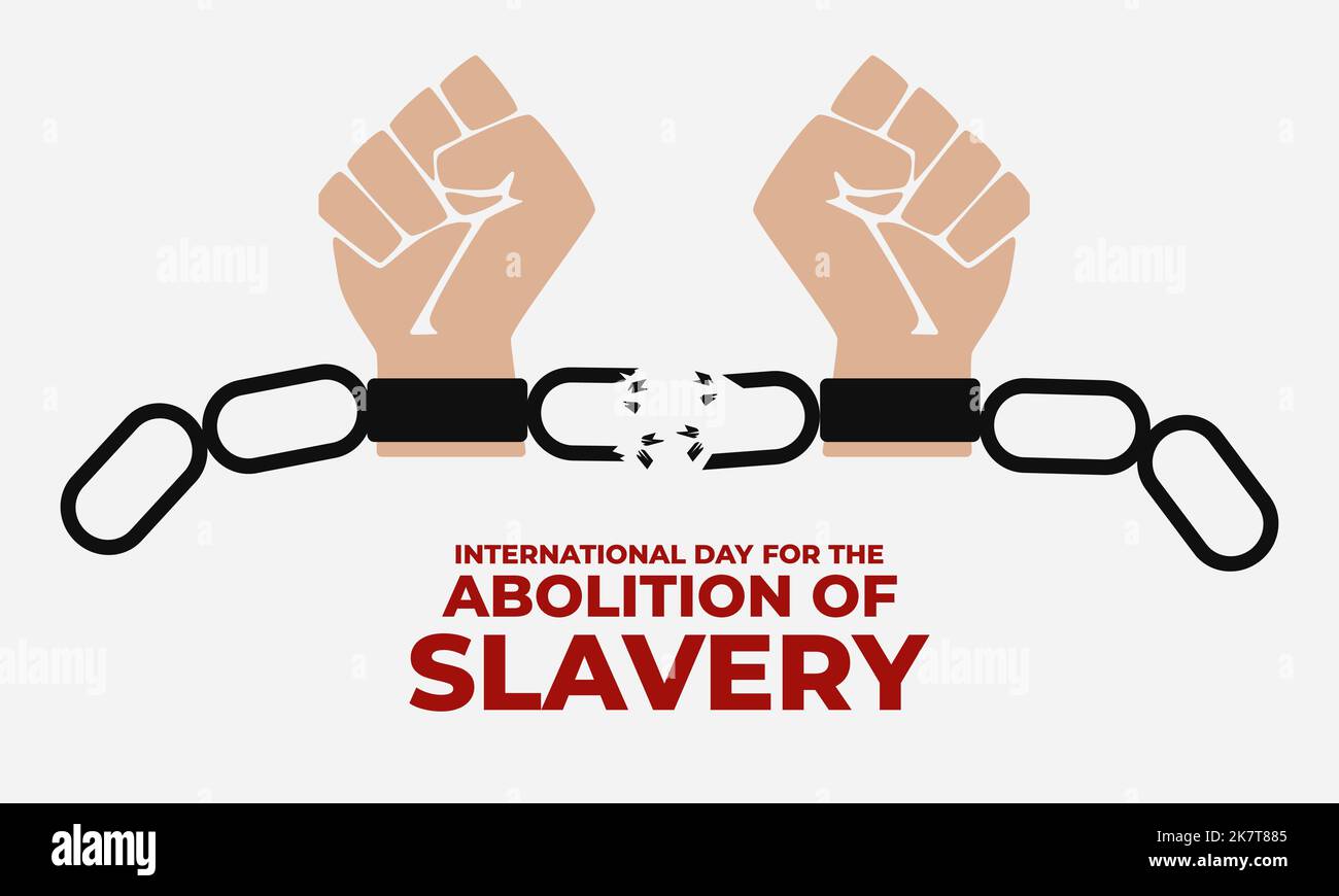 Día Internacional para la Abolición de la Esclavitud. Puño y cadenas rotas. Ilustración del Vector