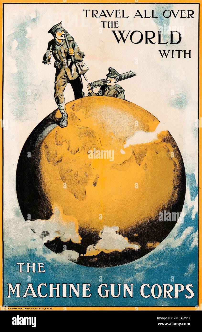 Póster de reclutamiento británico (Machine Gun Corps, 1919). British Poster 'Viajes por todo el mundo. Con ametralladoras Foto de stock