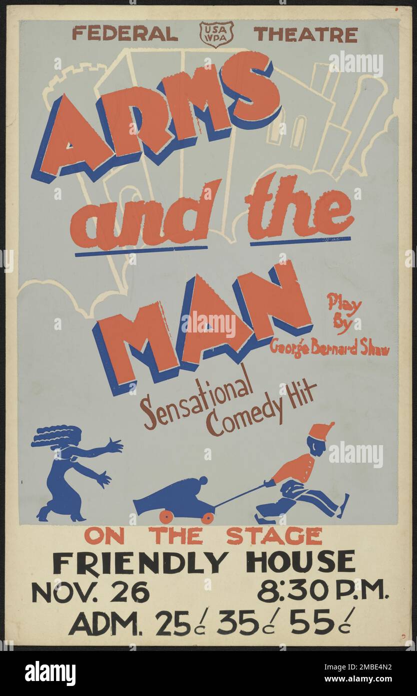 Brazos y el hombre, Des Moines, IA, 1937. 'Brazos y el Hombre - Juego de  George Bernard Shaw - sensacional éxito de comedia - En el escenario - Casa  Amistosa'. El Proyecto