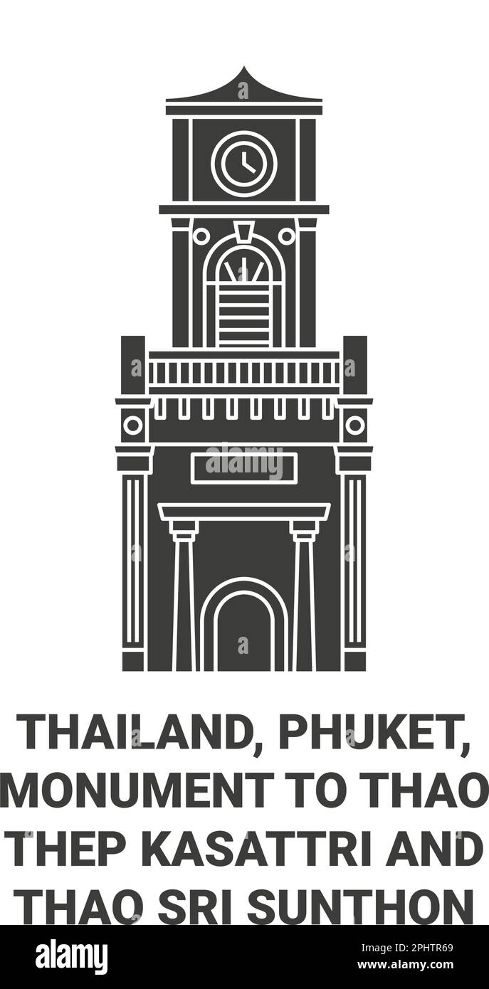 Tailandia, Phuket, Monumento a Thao Thep Kasattri y Thao Sri Sunthon ilustración vectorial de hito de viaje Ilustración del Vector