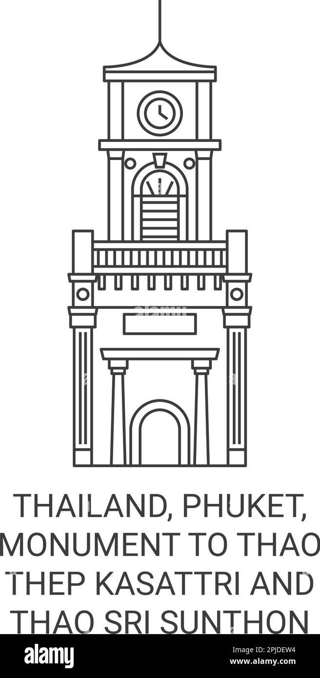Tailandia, Phuket, Monumento a Thao Thep Kasattri y Thao Sri Sunthon ilustración vectorial de hito de viaje Ilustración del Vector
