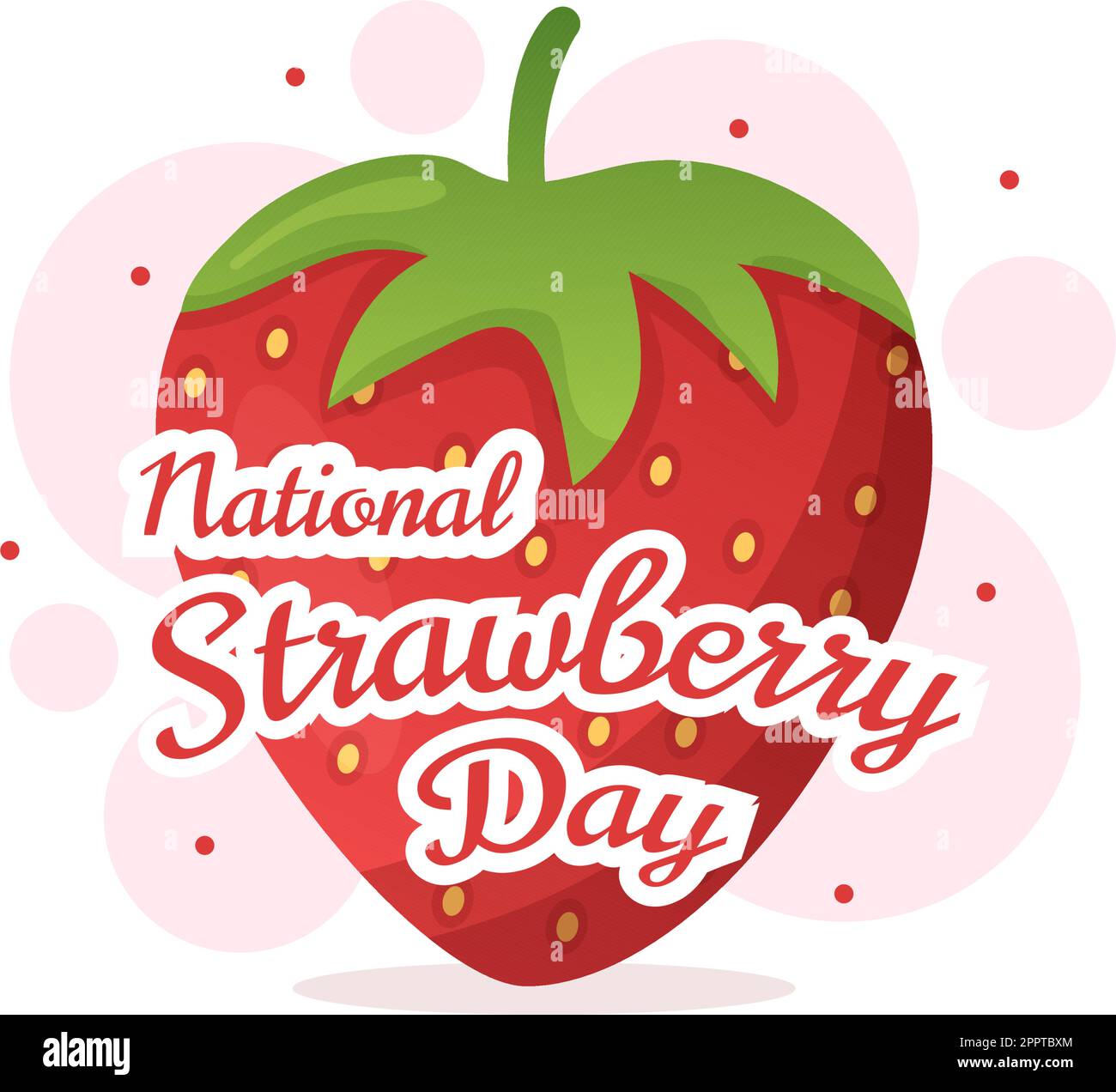 Día Nacional de la Fresa el 27 de febrero para celebrar la dulce