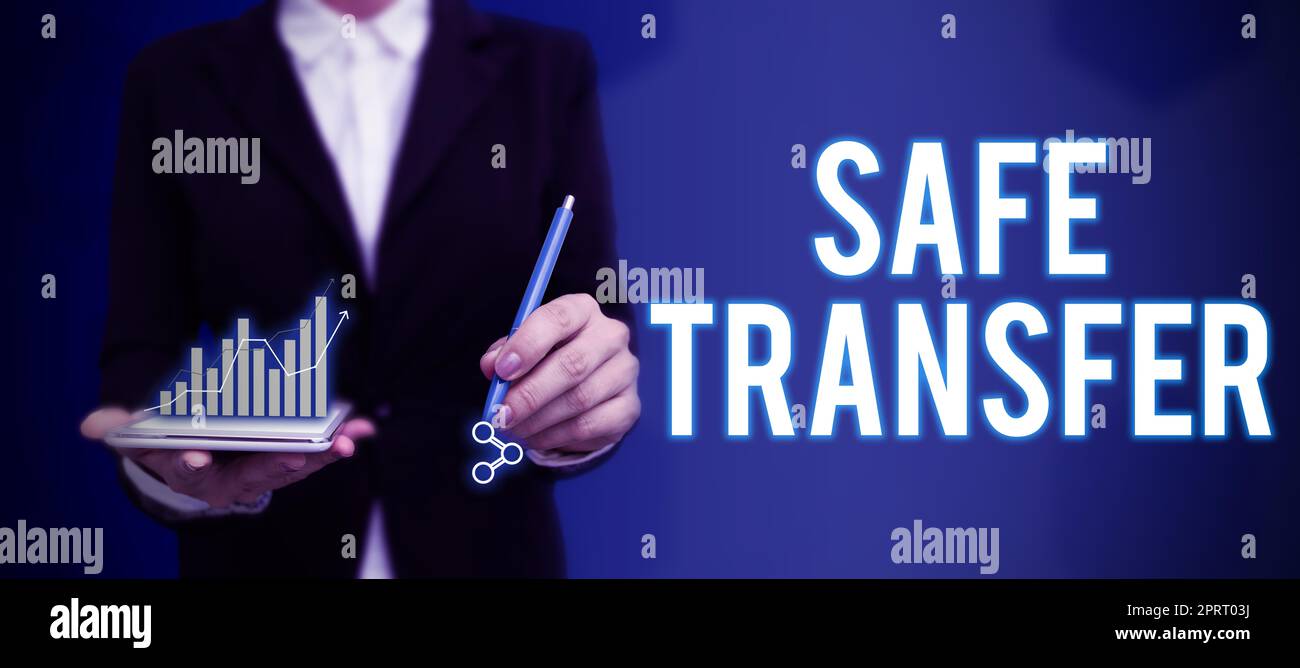 Escritura mostrando texto Safe Transfer. Enfoque empresarial Transferencias electrónicas No basadas en papel Transacción en papel Foto de stock