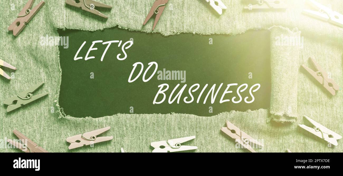 Signo de texto que muestra Let's Do Business, concepto que significa