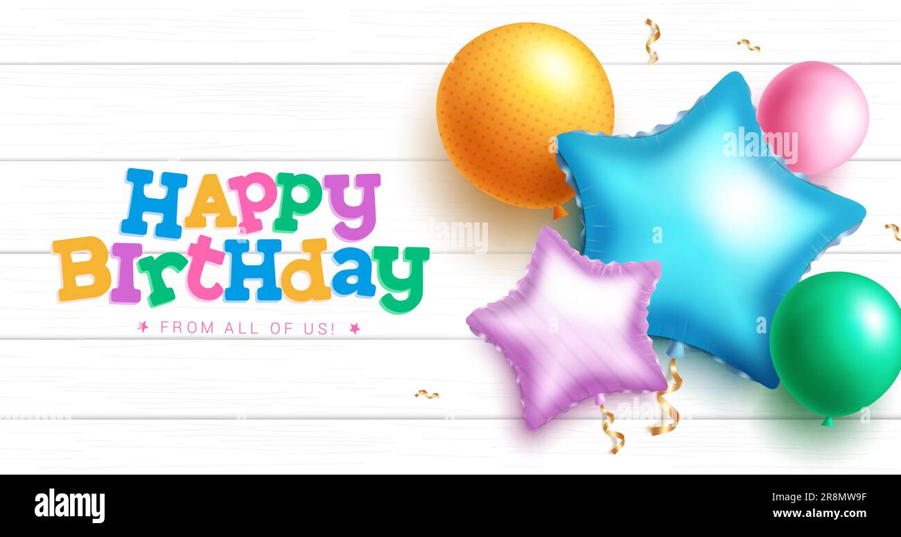 Feliz cumpleaños texto vector diseño. Saludo de cumpleaños en fondo de  madera blanca con globos realistas para tarjeta y plantilla de invitación.  Vector Imagen Vector de stock - Alamy