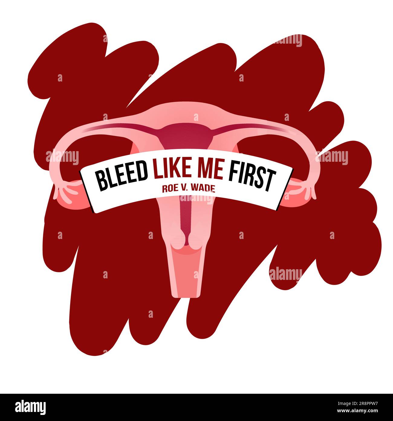Ilustración de los derechos de las mujeres. Útero sosteniendo cartel con letras Bleed Like Me First. Las mujeres exigen acceso continuo al aborto después de la prohibición R Ilustración del Vector