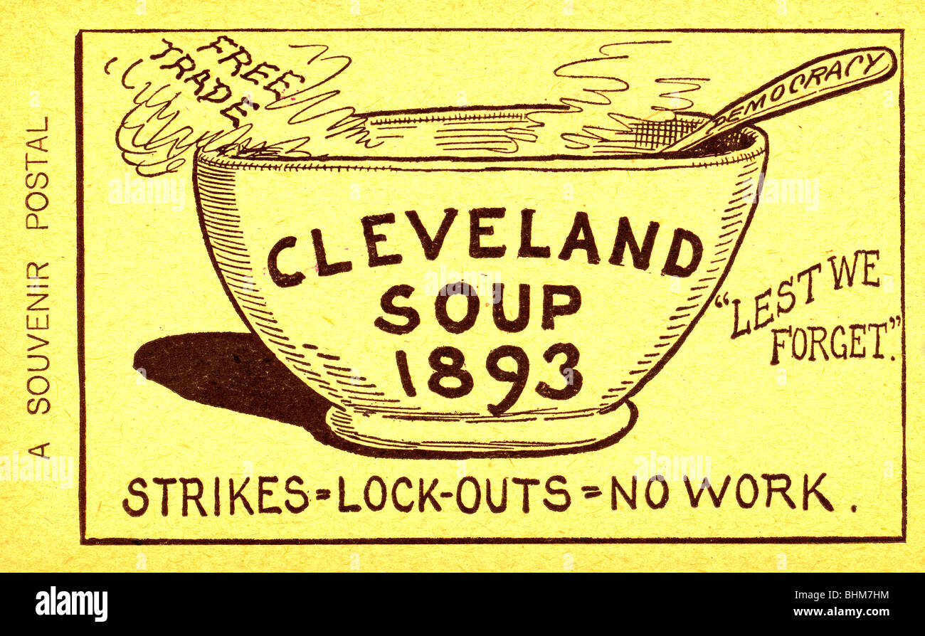Sopa de Cleveland, 1893. Huelgas = lock-outs = no funciona - Postal para el arancel de protección Liga Americana Foto de stock