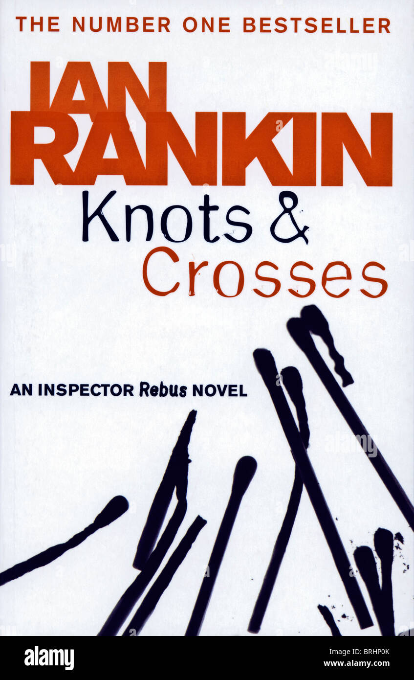 Cubierta de libro nudos y cruza un Inspector Rebus novela de Ian Rankin reeditado 2008 por Orion Books Foto de stock