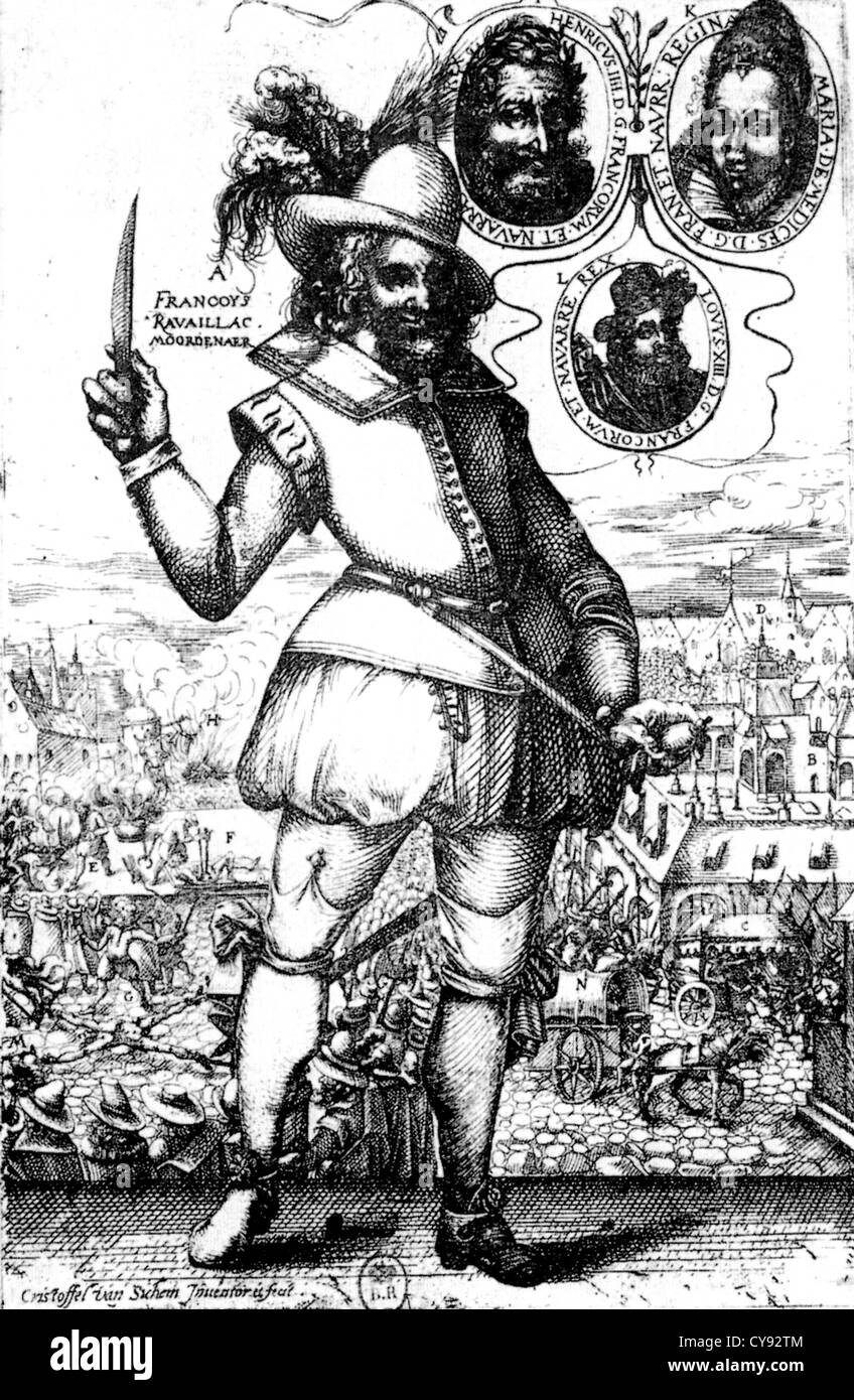 FRANCOIS RAVAILLAC (1578-1610) fanático católico francés que asesinó a ENRIQUE IV de Francia en 1610. Foto de stock