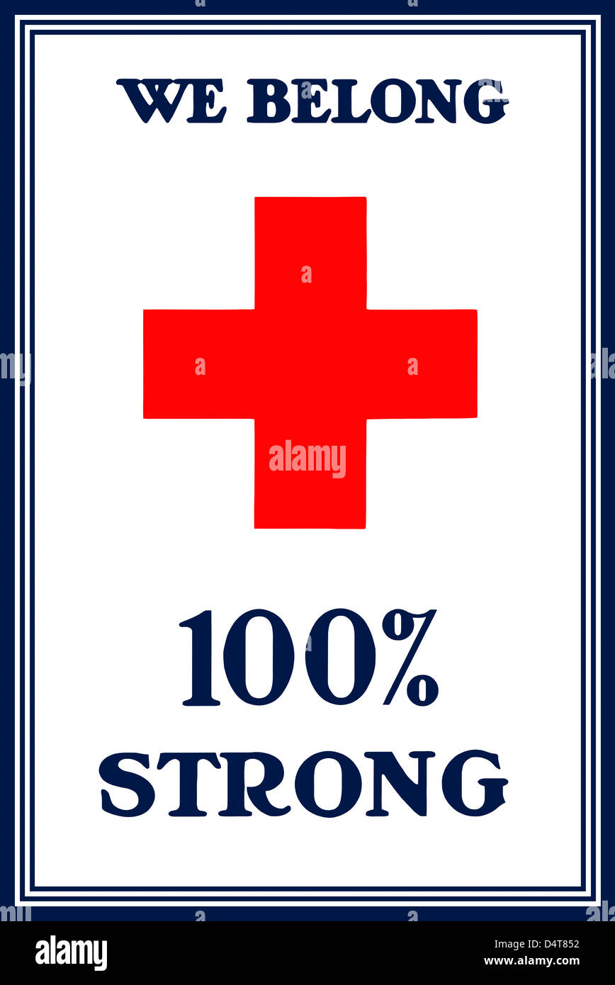 Vintage poster de la I Guerra Mundial una gran cruz roja. Lee, pertenecemos al 100% sólido. Foto de stock