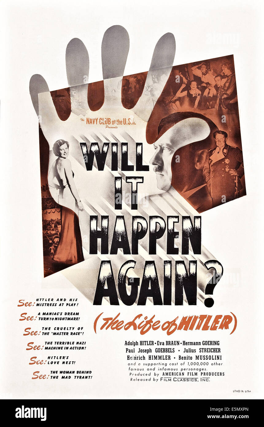 ¿Ocurrirá de nuevo?, (CONFIRMAR O morir), l-r: Eva Braun, Adolf Hitler, Hermann Goering en poster art, 1948 Foto de stock
