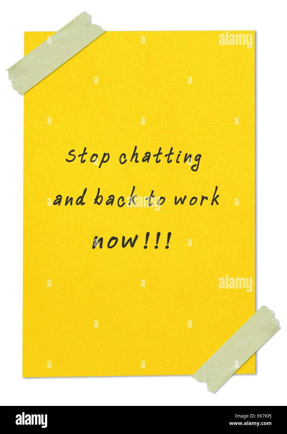 Mensaje'Stop chateando y volver al trabajo ahora' escrito en amarillo pa Foto de stock