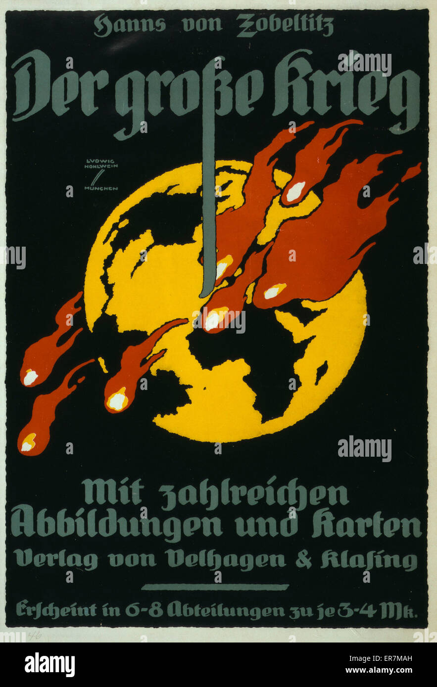 Der Grosse Krieg, von Hanns von Zobeltitz, mit zahlreichen Abbildungen und Karten cartel muestra una vista de la tierra con las llamas en el hemisferio oriental. Póster es un anuncio de la Gran Guerra por Hanns von Zobeltitz, un libro con mapas y fotografías. Fecha Foto de stock