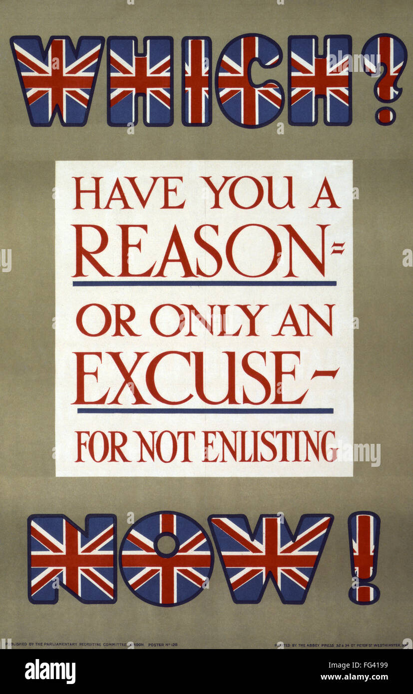 WWI: cartel, 1915. /N'Que? Tiene usted razón, o sólo una excusa para no alistar ahora!", litografía, 1915. Foto de stock