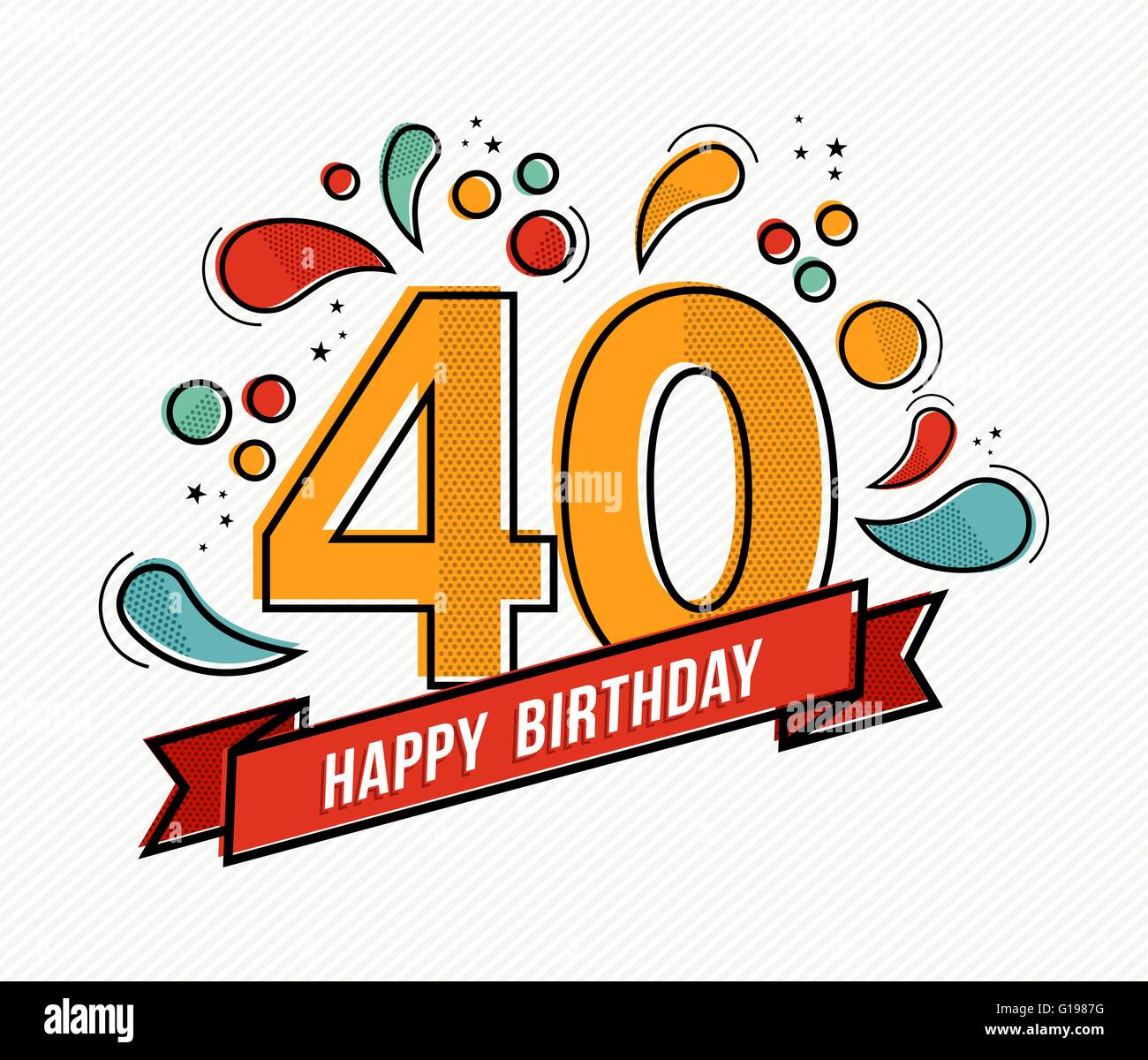 Feliz cumpleaños número 40, tarjeta de felicitación para 40 años