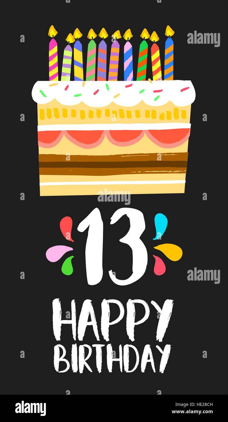 Feliz cumpleaños número 13, tarjeta de felicitación para 13 años de  diversión estilo artístico con tarta y velas. Invitación de aniversario,  felicitaciones Imagen Vector de stock - Alamy