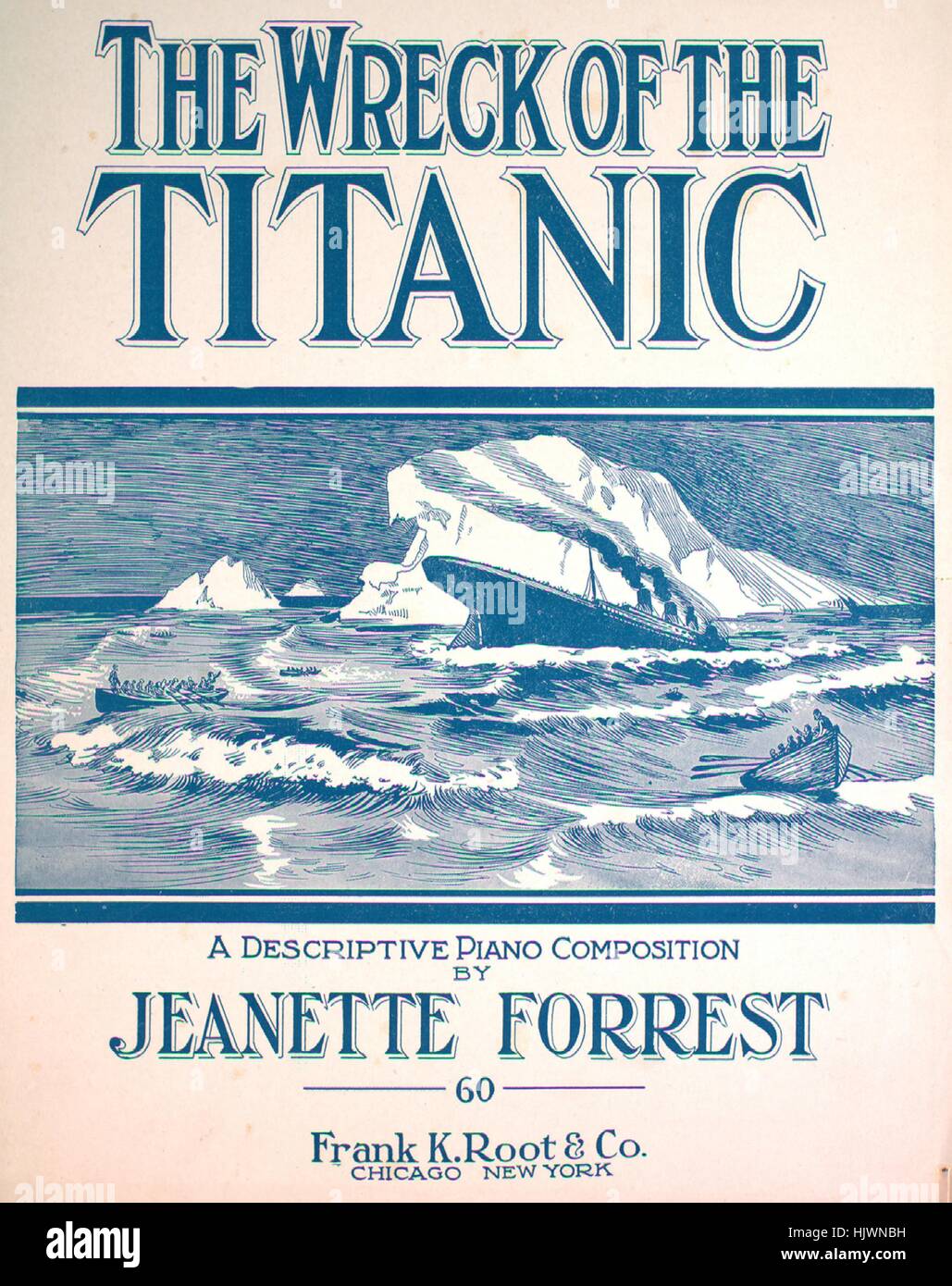 Imagen de cubierta de partituras de la canción "El naufragio del Titanic  una composición para piano descriptivo", con notas de autoría original  leyendo 'por Jeanette Forrest', Estados Unidos, 1912. El editor está