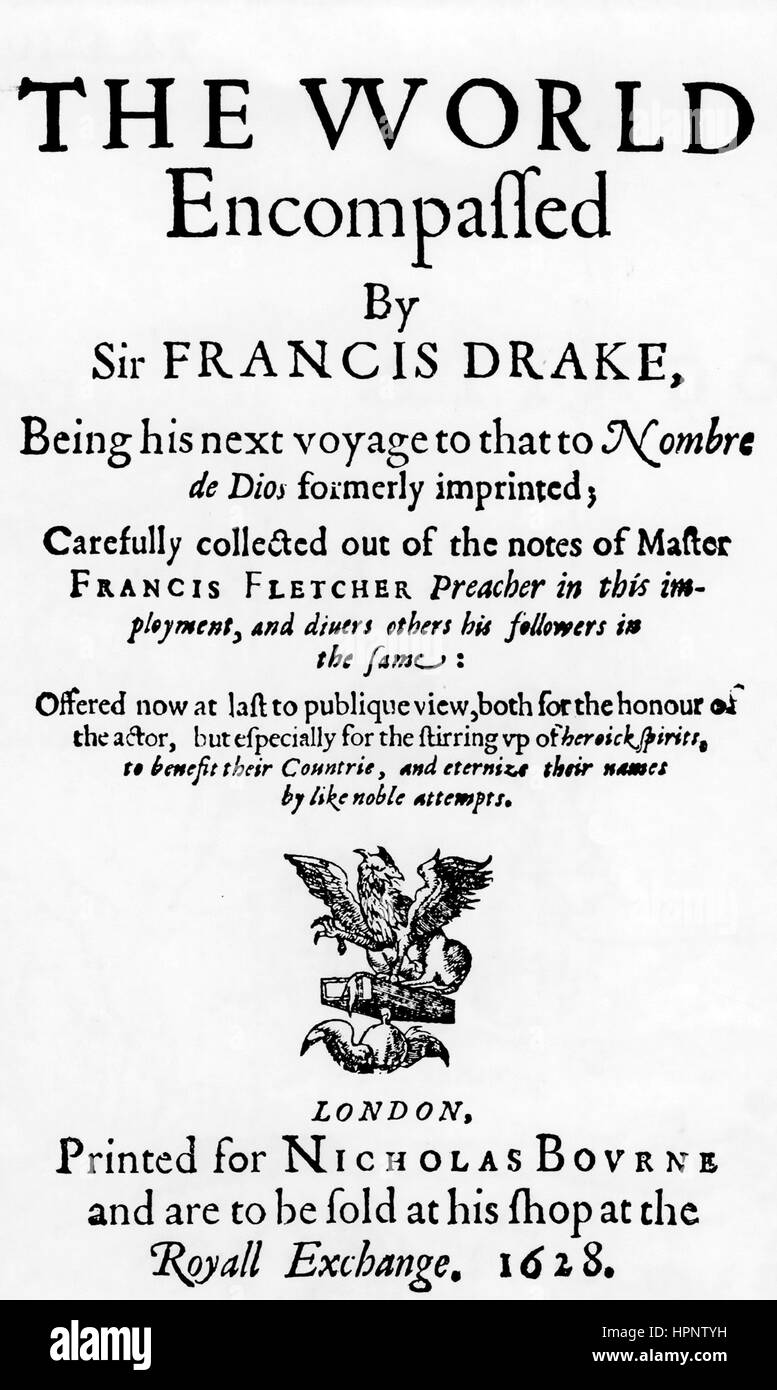 El mundo abarcaba 1628 libro basado en las notas de Francis Drake por clérigo Francis Fletcher y varios otros que habían acompañado a Drake en sus viajes Foto de stock