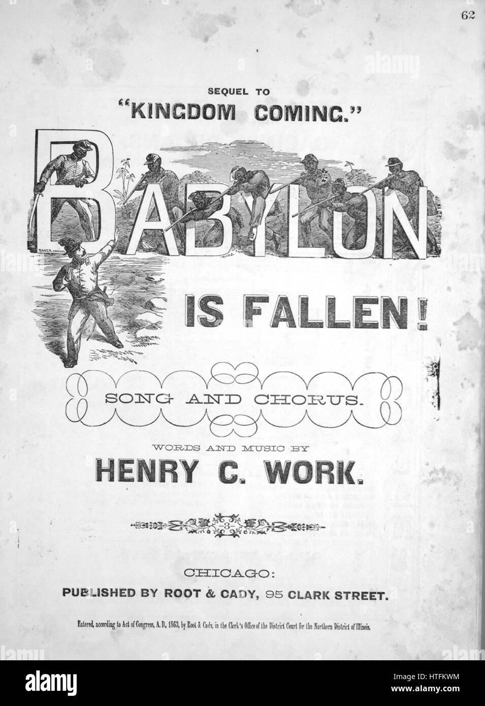 Partituras imagen de la canción 'Babilonia is Fallen! Canción y Coro  Secuela a 'Reino venidero', con notas de autoría originales que leen  'palabras y Música de Henry C Work', Estados Unidos, 1863.