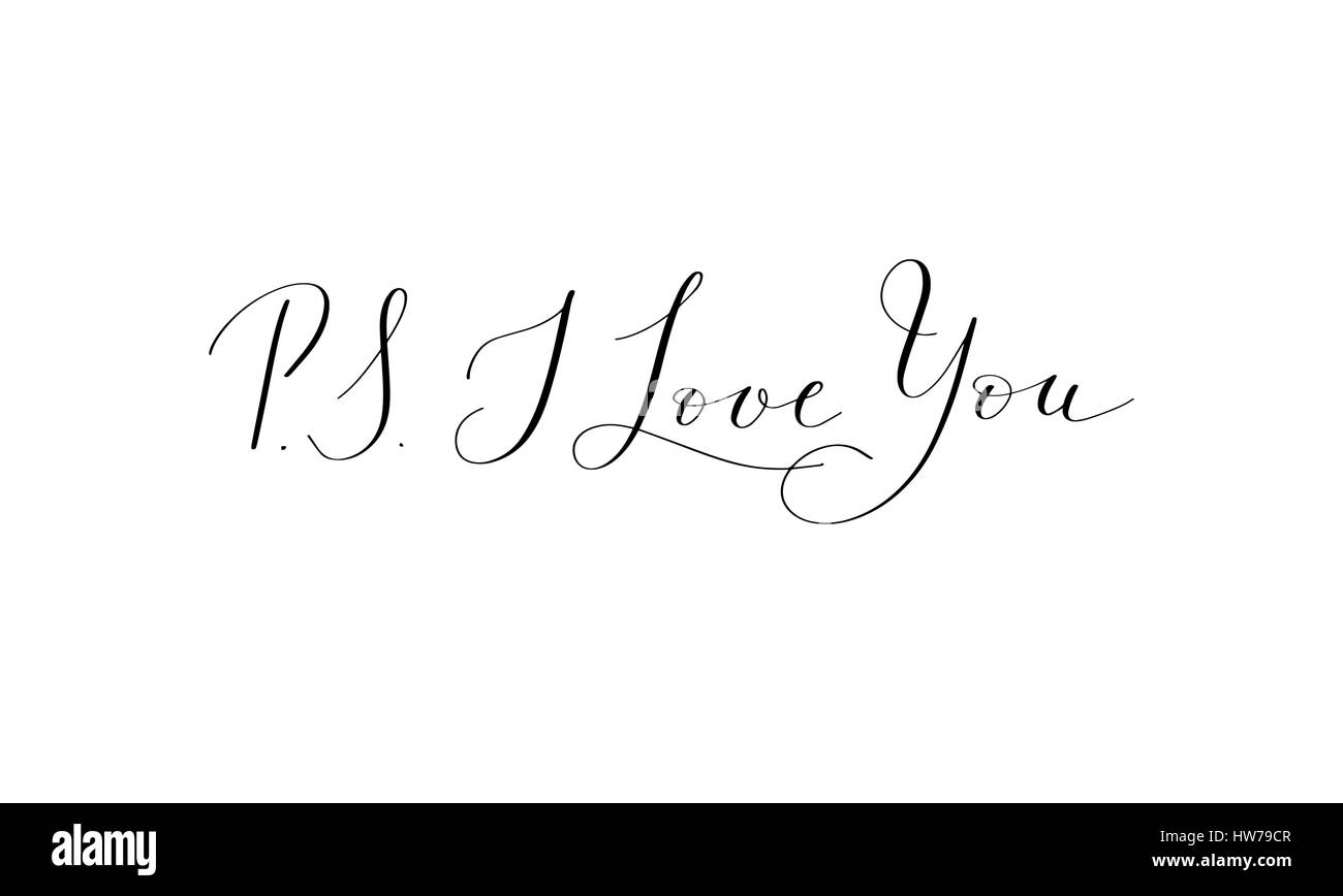 P S I Love You Letras Escritas A Mano Cita Positiva A Romana Imagen Vector De Stock Alamy