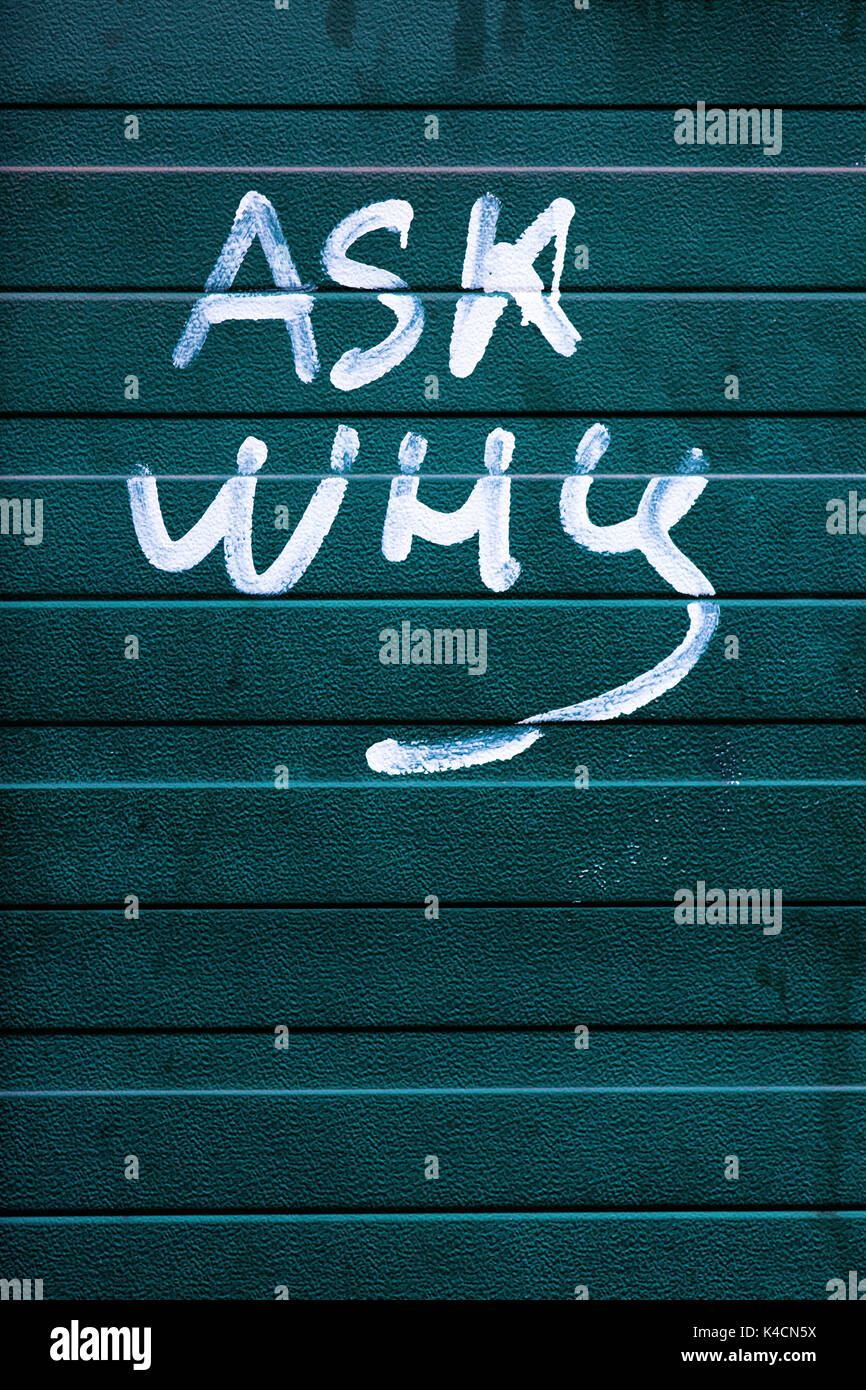 Pregunta, graffiti, guión inglés, porqué, w-palabra, pregunte por qué Foto de stock