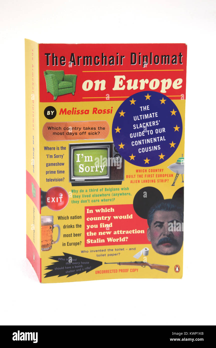 El sillón diplomático de Europa por Melissa Rossi Libro sobre hechos de países europeos Foto de stock