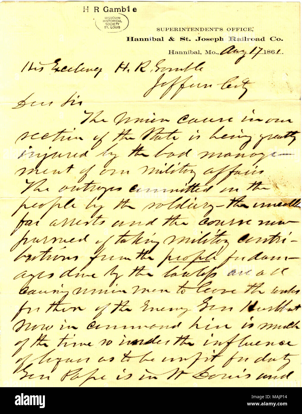 Pide que se sustituya el Gen. Hurlburt como comandante en el norte de Missouri. Título: Carta firmada J.T.K Hayward, Hannibal & St. Joseph Railroad Co., Hannibal, Missouri, a H.R. Gamble, Jefferson City, 17 de agosto de 1861 . 17 de agosto de 1861. Hayward, John T. K. Foto de stock