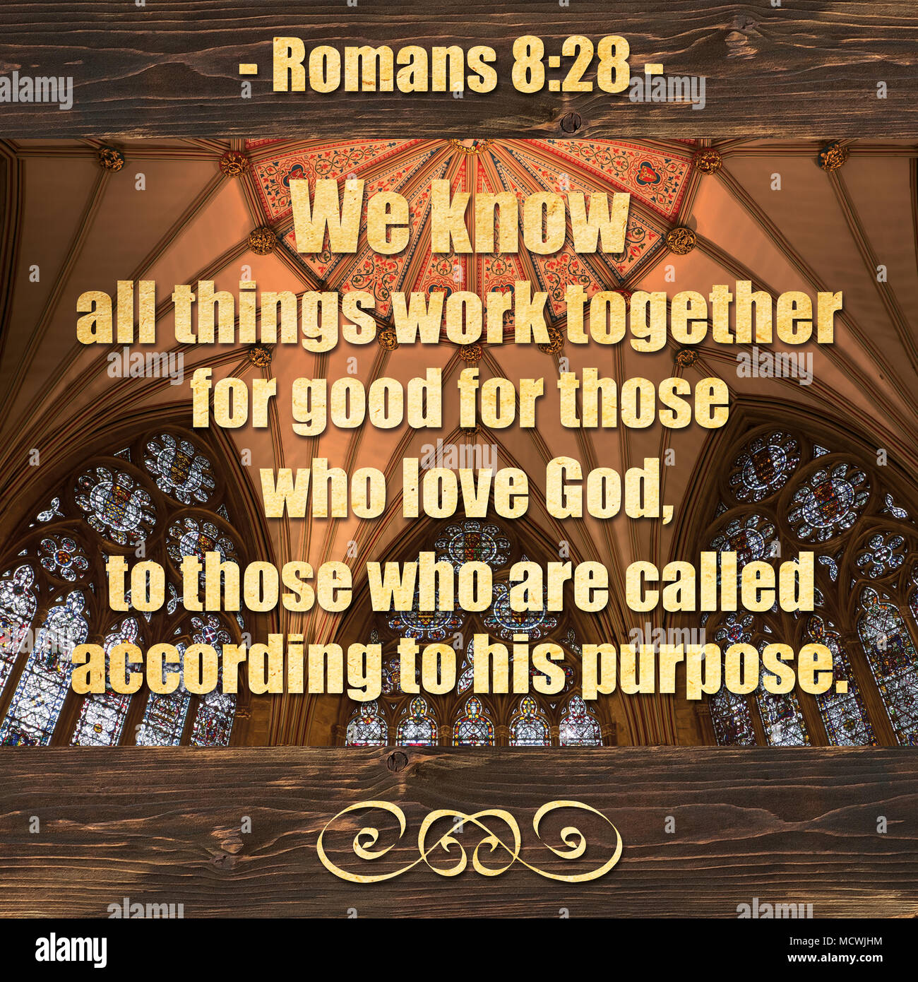 Romanos 8:28 Sabemos que todas las cosas trabajan juntas para el bien de  aquellos que aman a Dios, a los que conforme a su propósito son llamados  Fotografía de stock - Alamy