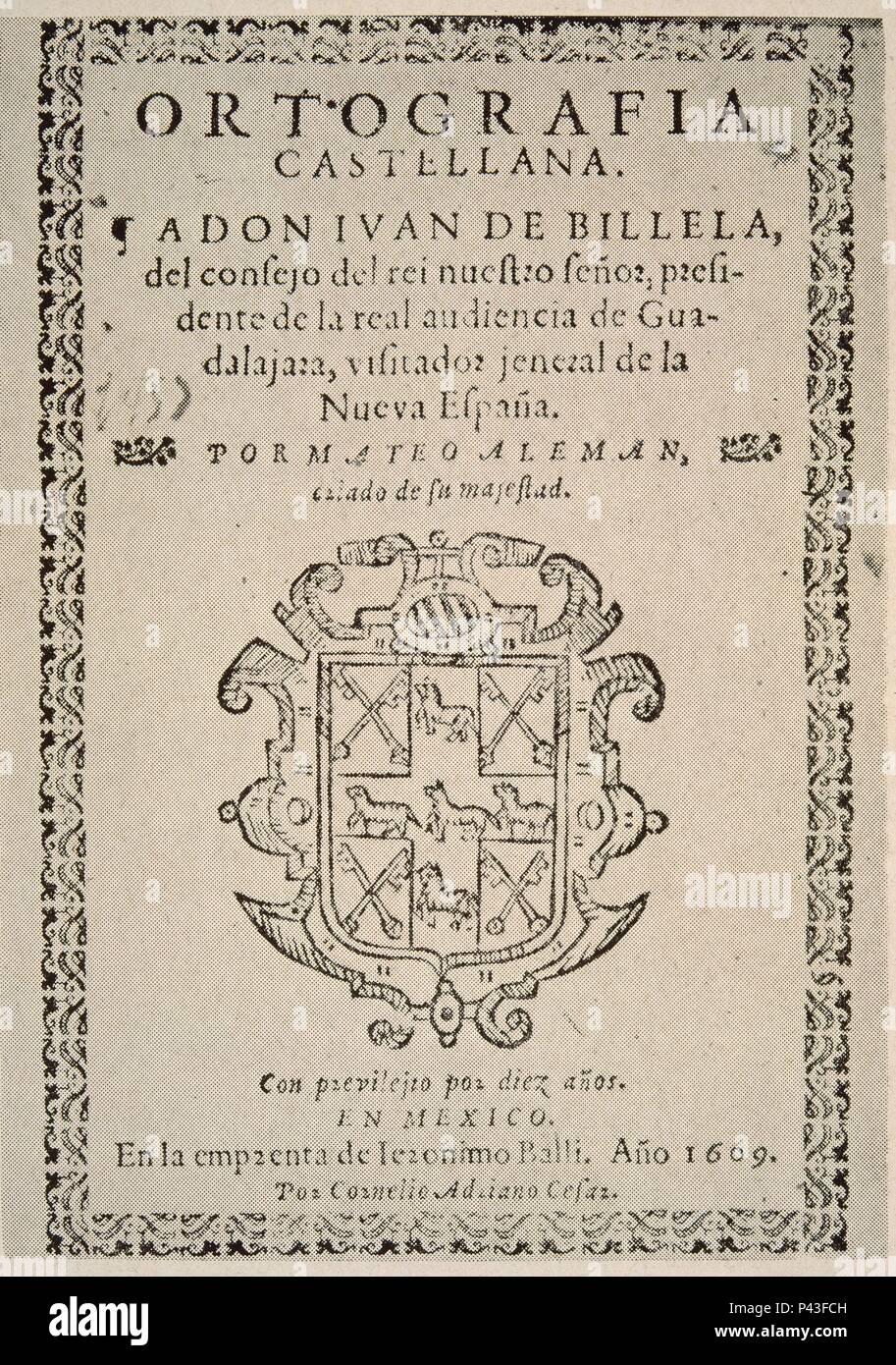 ORTOGRAFIA castellana en 1609. Autor: Aleman, Mateo. Foto de stock