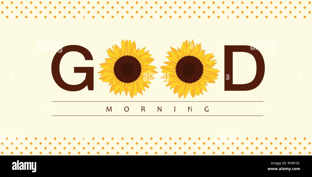 Tipografía con Good morning sunflowersvector ilustración EPS10 Ilustración del Vector