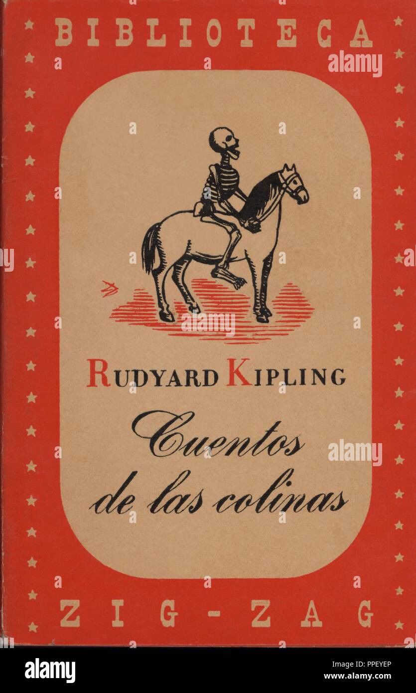 Cuentos de Rudyard Kipling (Bombay, 1865-Londres, 1936), "Cuentos de las  colinas", editado por Zig-Zag Biblioteca, S.A., Santiago de Chile, 1944  Fotografía de stock - Alamy
