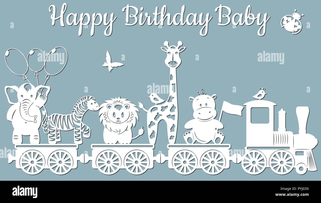 La imagen con la inscripción-Feliz cumpleaños del bebé. Plantilla con ilustración vectorial de juguetes. Animales en el tren. De corte por láser, plotter y si Ilustración del Vector