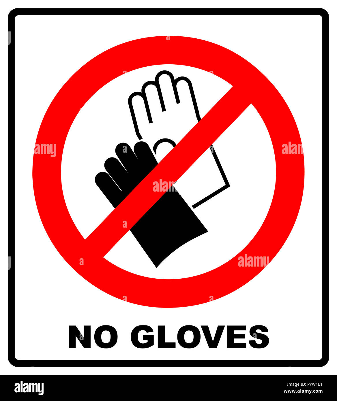 No use guantes, signo de prohibición, la ilustración. Símbolo de prohibido  advertencia para lugares públicos. Aislado en blanco Fotografía de stock -  Alamy